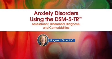 Anxiety Disorders Using The Dsm 5 Tr™ Assessment Differential Diagnosis And Comorbidities