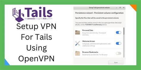 Vpn For Tails Best Tails Vpn You Should Know