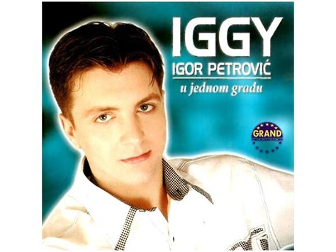 Igor Petrovic Iggy U Jednom Gradu 38789947