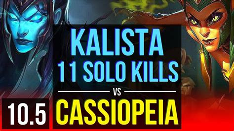 KALISTA Vs CASSIOPEIA TOP 4 Early Solo Kills 11 Solo Kills