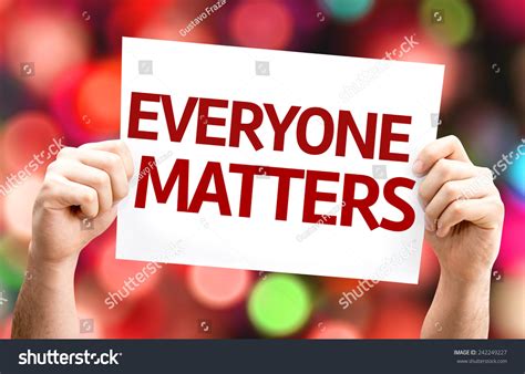 1036 Everyone Matters Images Stock Photos And Vectors Shutterstock