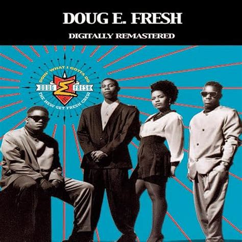 The Get Fresh Crew By Doug E Fresh And The Get Fresh Crew On Amazon