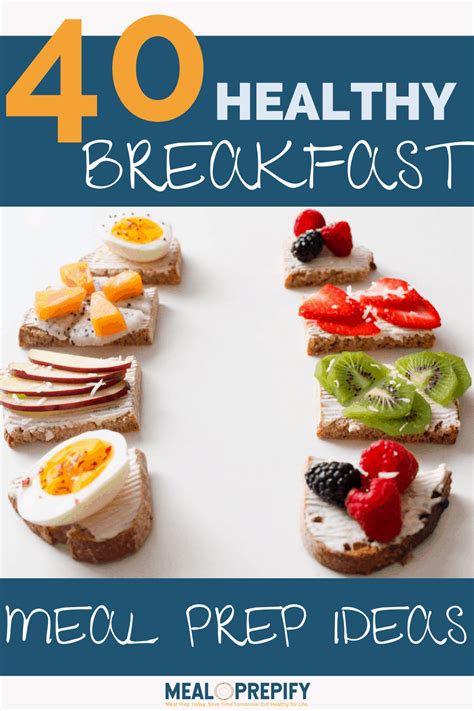 40 Healthy Breakfast Meal Prep Ideas to Kickstart your Day - Meal Prepify