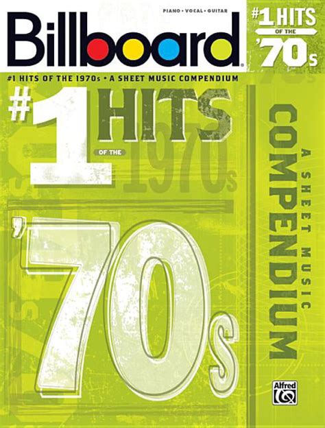 Billboard Magazine Billboard 1 Hits Of The 70s A Sheet Music Compendium Paperback