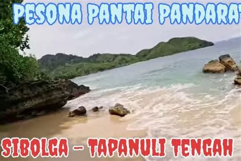 Menjelajahi Keindahan Pantai Pendaratan Di Kota Sibolga Surga