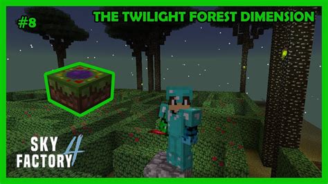 THE TWILIGHT FOREST DIMENSION Minecraft SkyFactory 4 7 YouTube