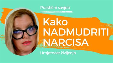 Kako Nadmudriti Narcisa Youtube