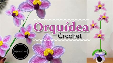 Orquidea Tejida A Crochet Subtitles Eng Esp El Tejedor