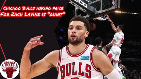 The Chicago Bulls Asking Price For Zach Lavine Is Giant YouTube