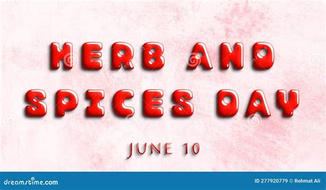 Happy Herb And Spices Day June 10 Calendar Of May Water Text Effect