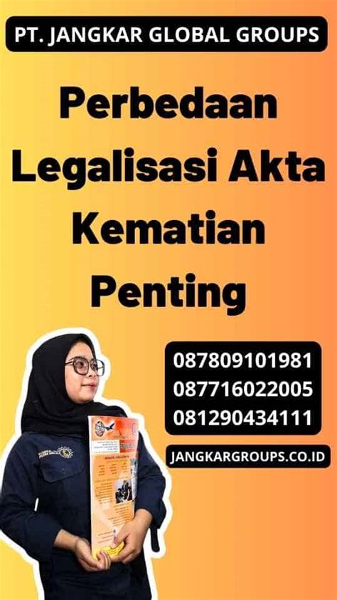 Perbedaan Legalisasi Akta Kematian Penting Jangkar Global Groups