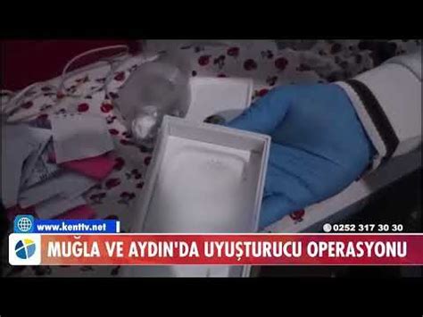 Mu La Ve Ayd N Da Uyu Turucu Operasyonu Tutuklama Bodrum Kent Tv