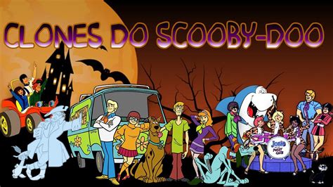 Os Clones Do Scooby Doo Fantasmas Tubarões E Cachorros Invisíveis Youtube