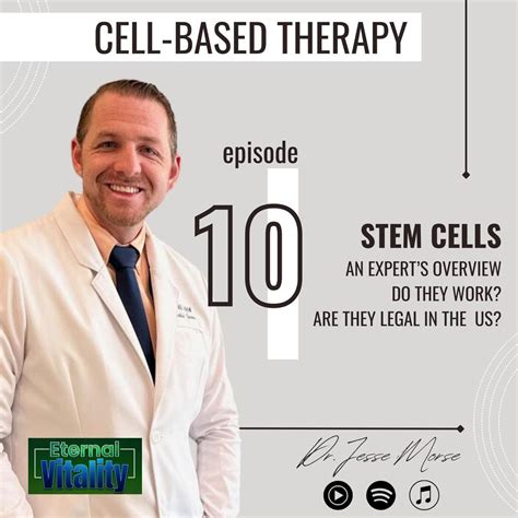 Risks Of Getting Stem Cell Therapy Abroad Eternal Vitality With Jesse Morse Podcast Listen