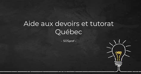 Aide Aux Devoirs Et Tutorat Qu Bec Un Pas Vers Le Succ S Scolaire