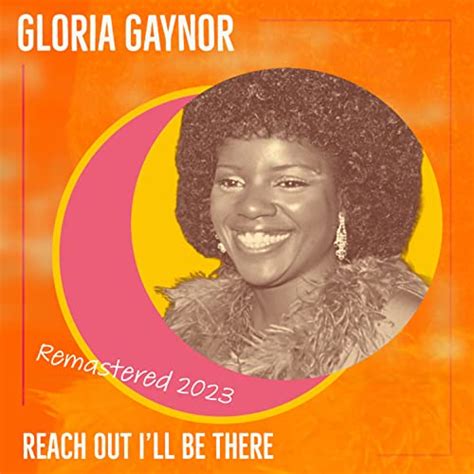 Amazon MusicでグロリアゲイナーのReach out I ll Be There Remastered 2023