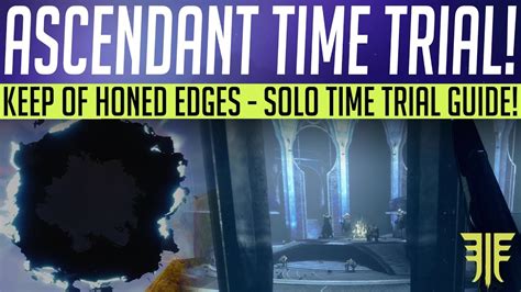 Destiny Ascendant Challenge Keep Of Honed Edges Time Trial Solo