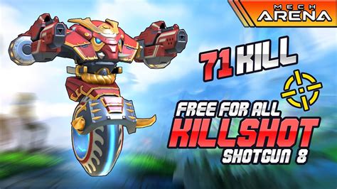 Kill Killshot Shotgun Ffa Free For All Mech Arena Youtube