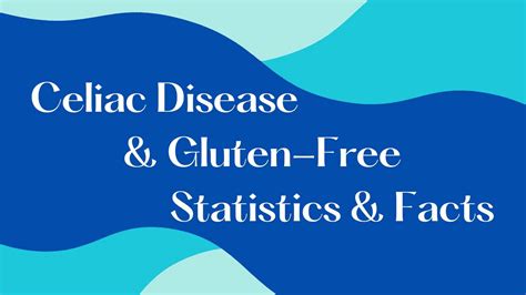 75 Celiac Disease And Gluten Free Statistics And Facts 2024