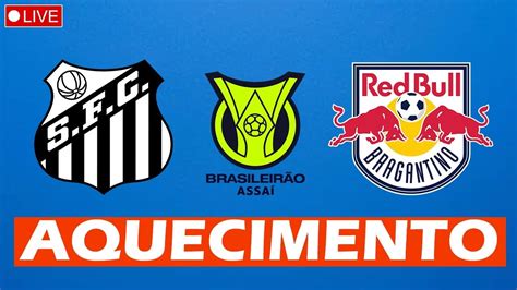 Santos X Rb Bragantino Tudo Sobre A Partida Do Brasileir O