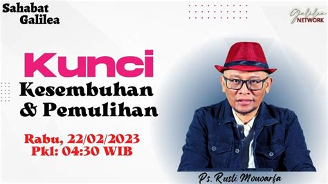 Kunci Kesembuhan Dan Pemulihan Ps Muh Rusli Monoarfa SG 846 Rabu