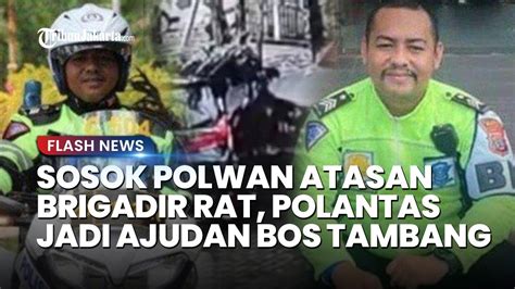 Sosok Polwan Atasan Brigadir Rat Polantas Manado Jadi Ajudan Bos