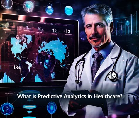 Predictive Analytics In Healthcare Benefits And Use Cases