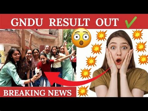 Gndu Result Out Breaking News Nd Th Th Semester Gndu