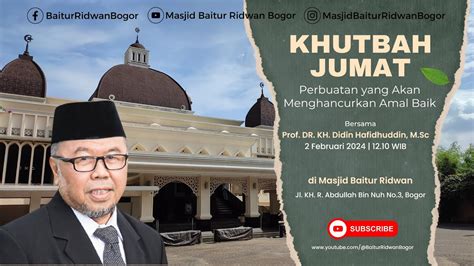 Perbuatan Yang Akan Menghancurkan Amal Baik Prof DR KH Didin