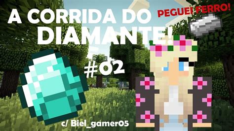 A CORRIDA DO DIAMANTE 02 MINECRAFT YouTube