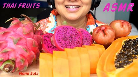 Asmr Thai Fruits แก้วมังกร ชมพู่ มะละกอ Eating Sounds Light Whispers Nana Eats Youtube