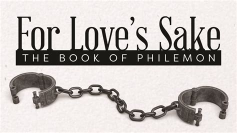 The Book of Philemon: For Love’s Sake | BrettBurner.com