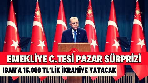 Milyonlarca Emekliye Hafta Sonu Sürprizi 15 000 TL lik İkramiye C Tesi