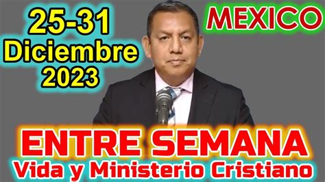 REUNION Entre Semana 25 31 Diciembre 2023 México Vida y Ministerio