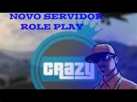 MOSTRANDO O NOVO MELHOR SERVIDOR DE SAMP RP MUNDO CRAZY RP YouTube