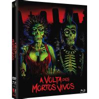 Blu Ray A Volta Dos Mortos Vivos Edi O De Colecionador