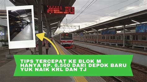 Tije Commuter Route Tercepat Dan Praktis Dari Depok Baru Ke Blok M