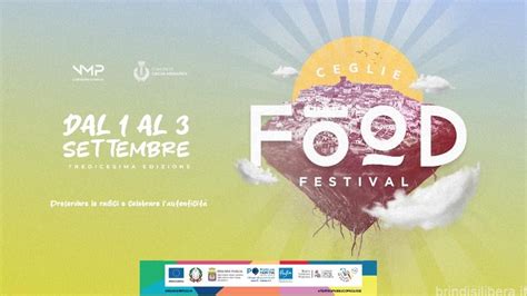 A Ceglie Messapica Torna Il Food Festival Brindisi Libera