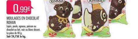 Promo Moulages En Chocolat Rohan Chez Match ICatalogue Fr