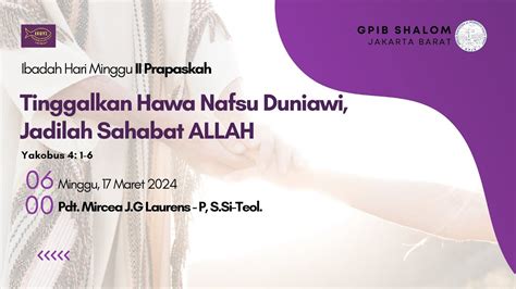 [live06 00wib] Ibadah Hari Minggu Ii Prapaskah Gpib Jemaat Shalom