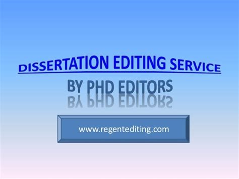 Dissertation Editing Service By Phd Editors