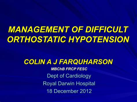 Colin Farquharson Orthostatic Hypotension Ppt