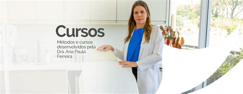 Cursos Dra Ana Paula Ferreira Cosmiatria E Cirurgia Plástica