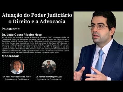 Live Atuação do Poder Judiciário o Direito e a advocacia Juiz Dr