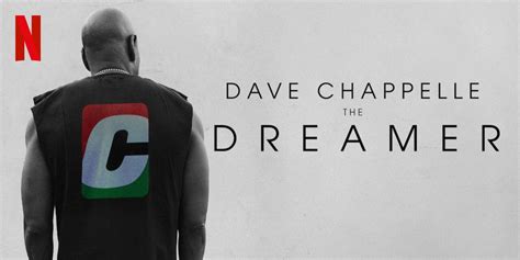 Dave Chappelle's New Special The Dreamer Is Bad for More Than Just ...