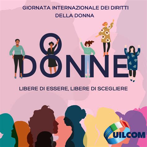 Giornata Internazionale Dei Diritti Della Donna Marzo Uilcom