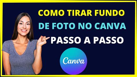 Como Tirar Fundo De Foto No Canva Passo A Passo Youtube