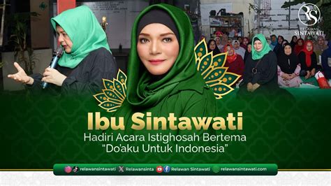 Terkuak Ibu Sintawati Hadiri Acara Istigosah Bertema Do Aku Untuk