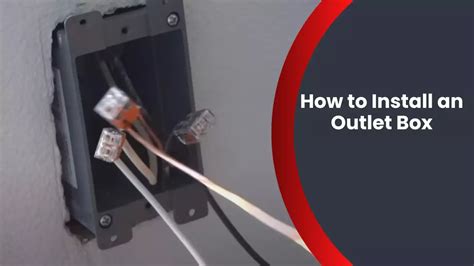 How to Install an Outlet Box - Fix Up Blueprint