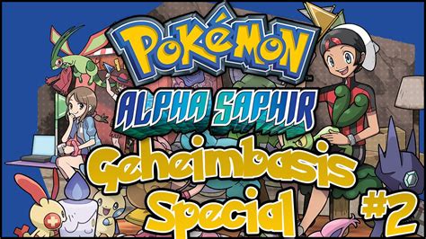 Special Pok Mon Alpha Saphir Geheimbasen Youtube